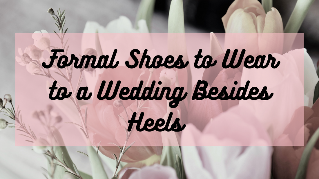 Formal Shoes to Wear to a Wedding Besides Heels