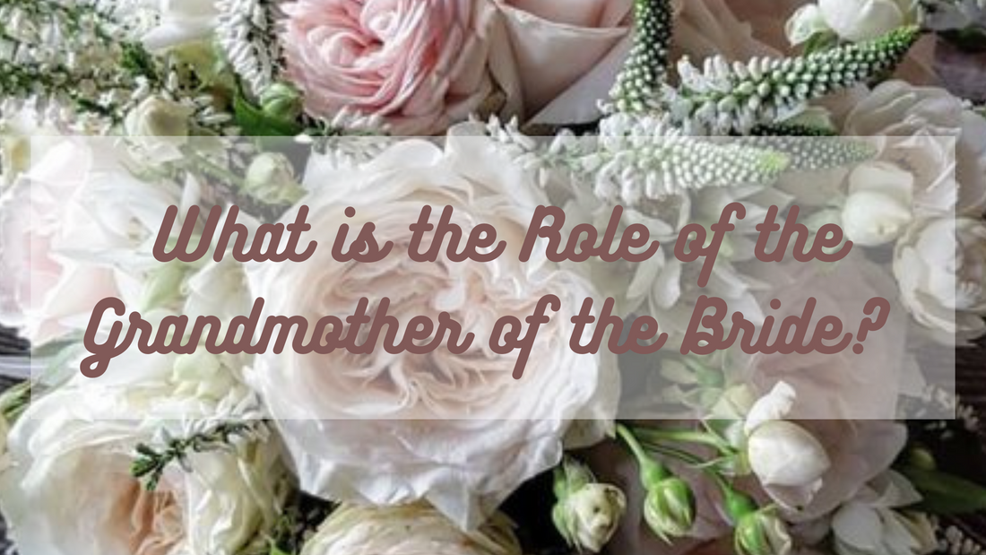 Role of the Grandmother of the Bride